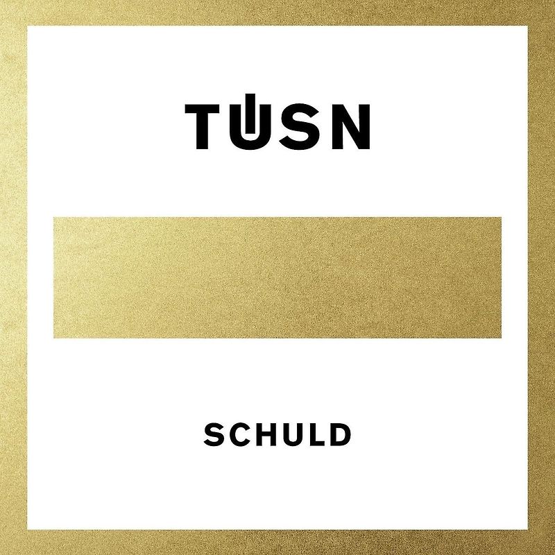 Tüsn - Schuld
