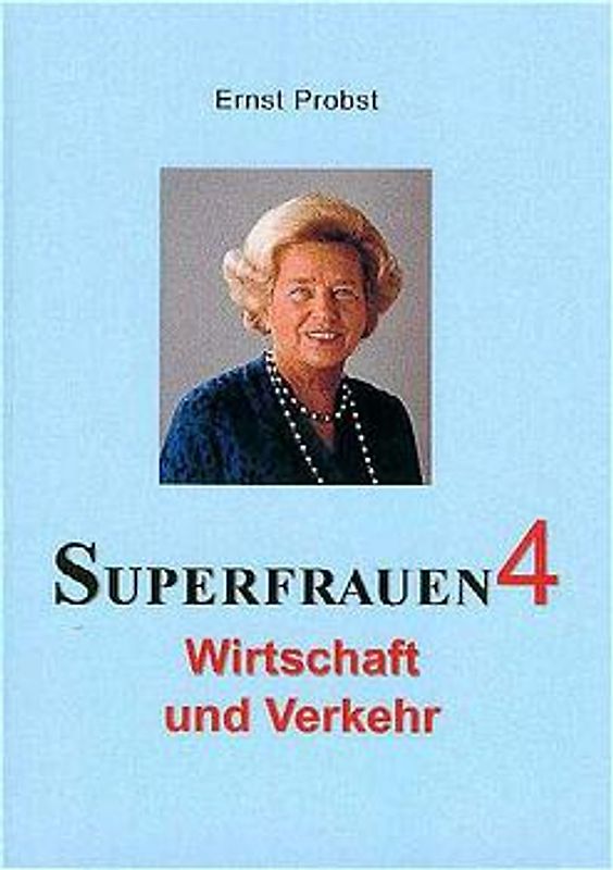 Superfrauen / Wirtschaft und Verkehr