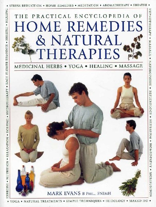 Practical Encyclopedia of Home Remedies & Natural Therapies