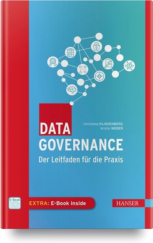 Data Governance. Der Leitfaden für die Praxis