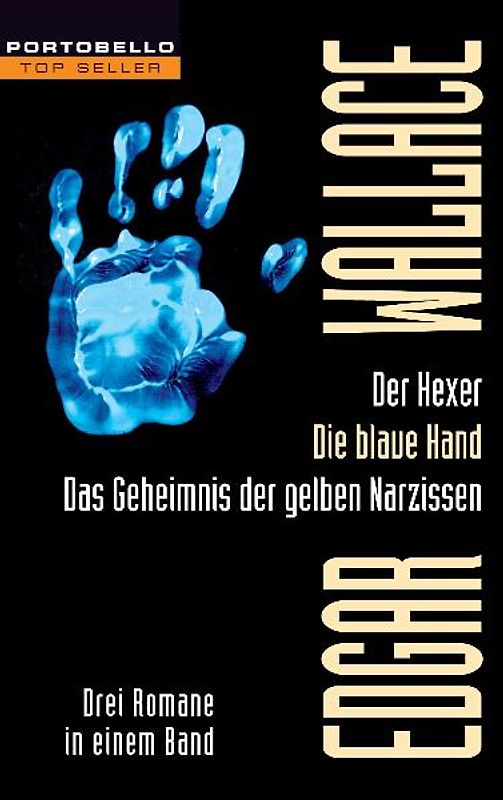 Der Hexer/Die blaue Hand/Das Geheimnis der gelben Narzissen