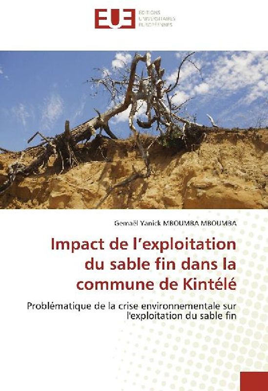 Impact de l'exploitation du sable fin dans la commune de Kintélé