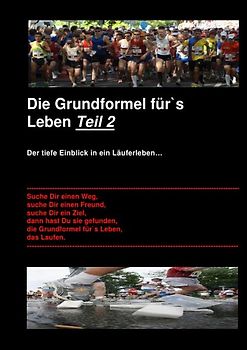 Die Grundformel für`s Leben -- Teil 2
