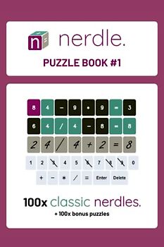 Nerdle puzzle book 1: Official puzzle book from nerdle, the daily numbers game.