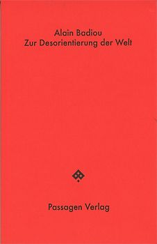 Zur Desorientierung der Welt