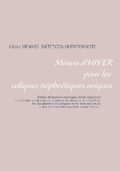 Menus d'hiver pour les coliques néphrétiques uriques
