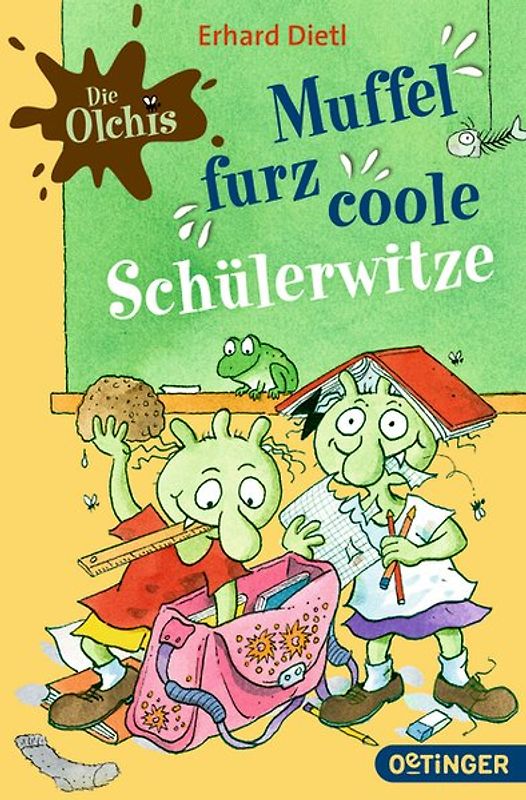 Die Olchis. Muffelfurzcoole Schülerwitze