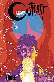 Outcast by Kirkman & Azaceta Book 3