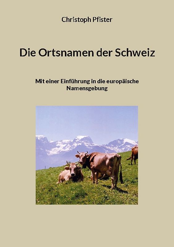 Die Ortsnamen der Schweiz