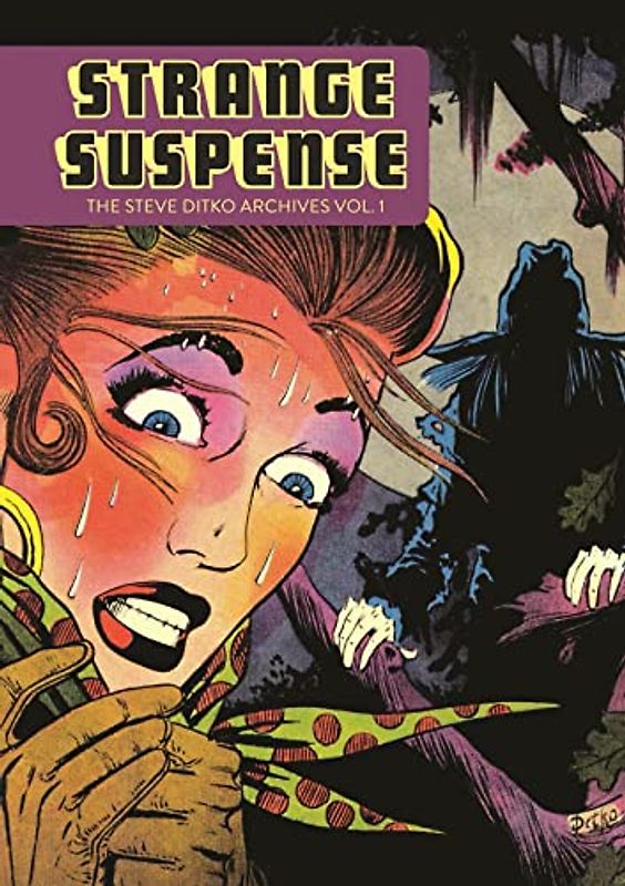 Strange Suspense: The Steve Ditko Archives Vol. 1: The Steve Ditko Archives, Volume 1