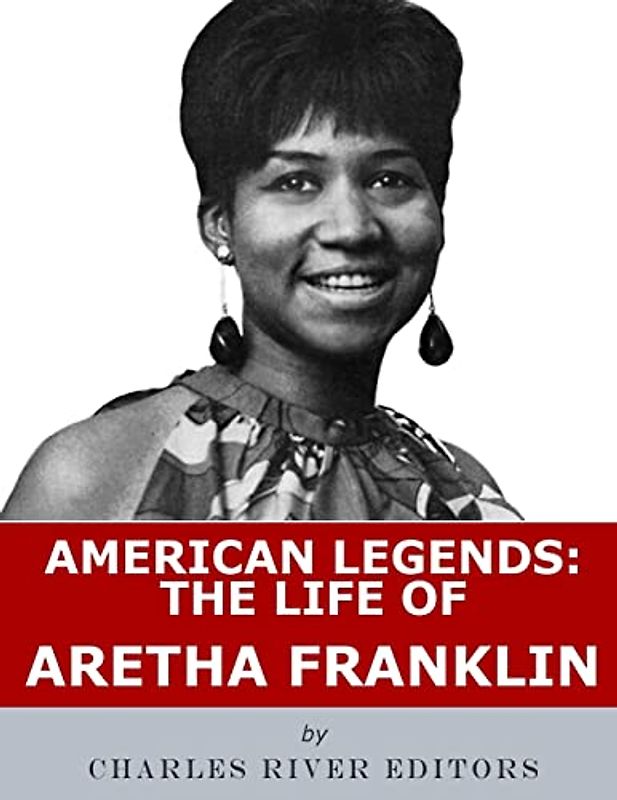 American Legends: The Life of Aretha Franklin