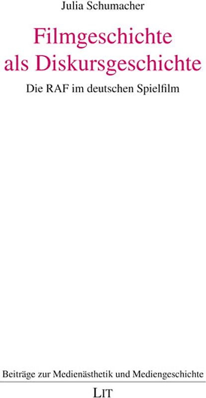 Filmgeschichte als Diskursgeschichte