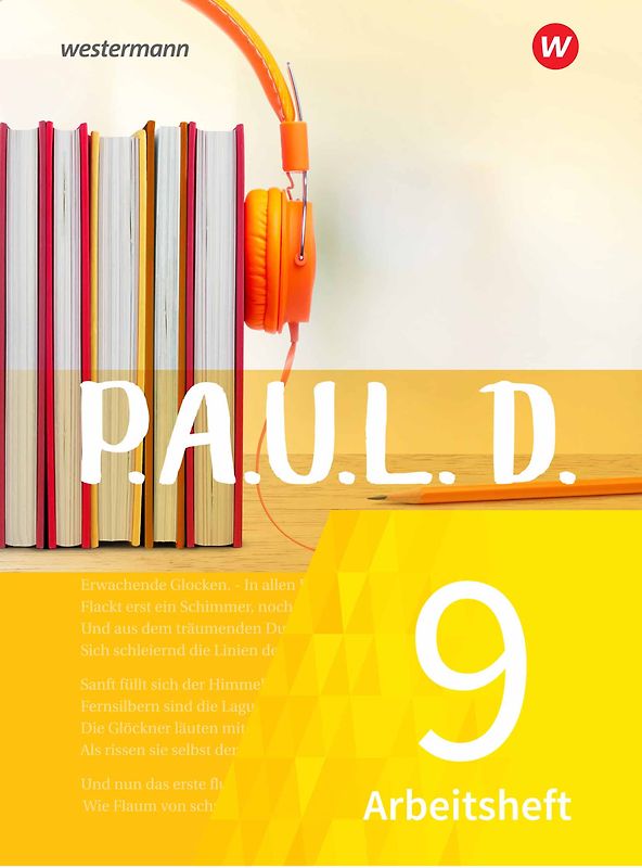 P.A.U.L. D. - Persönliches Arbeits- und Lesebuch Deutsch - Für Gymnasien und Gesamtschulen - Neubearbeitung