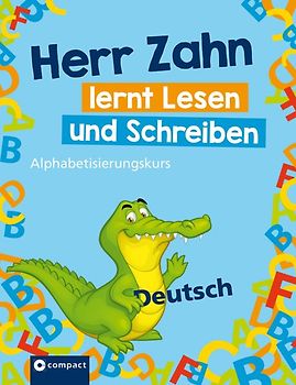 Herr Zahn lernt lesen und schreiben