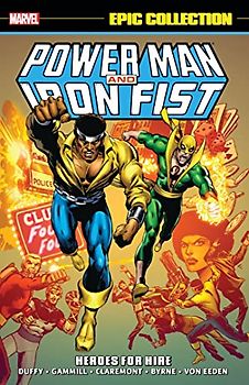 Power Man & Iron Fist Epic Collection: Heroes For Hire (Power Man and Iron Fist Epic Collection)