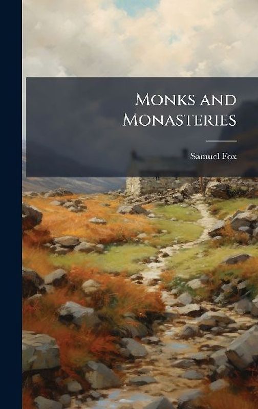 Monks and Monasteries