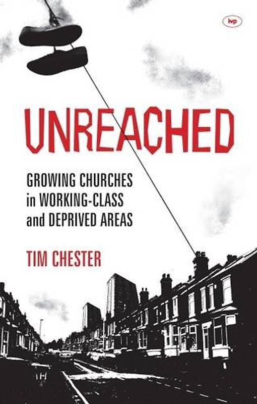 Unreached - Chester, Tim