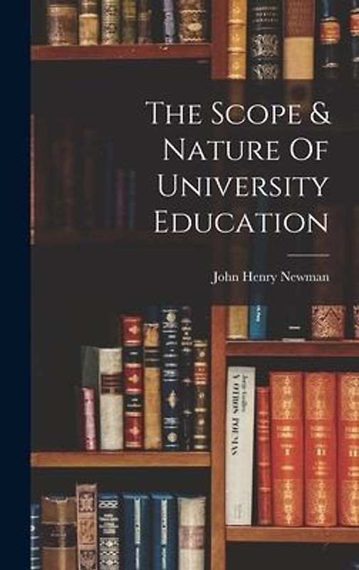 The Scope & Nature Of University Education