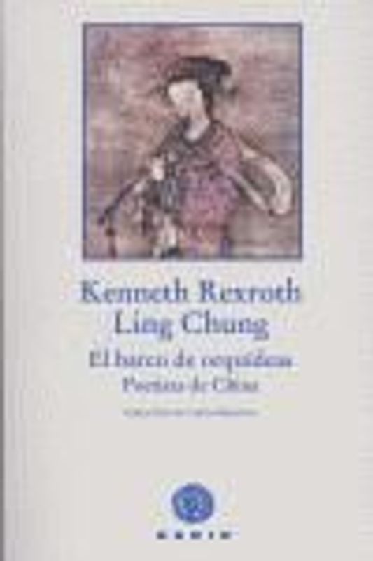 El barco de orquídeas : poetisas chinas