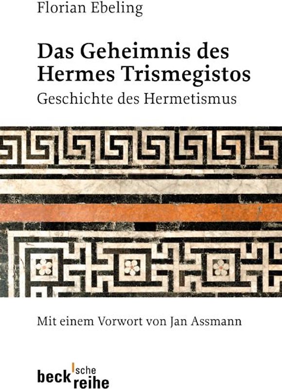 Das Geheimnis des Hermes Trismegistos