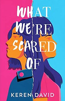 What We're Scared Of