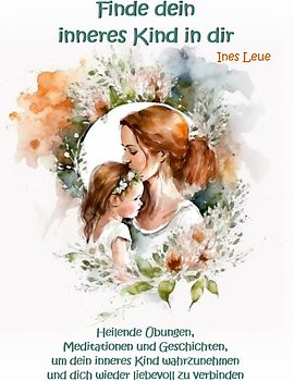 Finde dein inneres Kind in dir