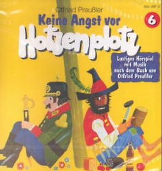 Räuber Hotzenplotz - CDs / Keine Angst vorm Hotzenplotz