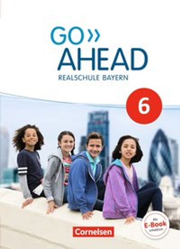 Go Ahead - Realschule Bayern 2017 - 6. Jahrgangsstufe