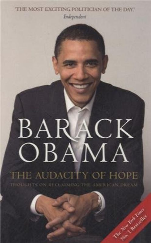 The Audacity of Hope: Thoughts on Reclaiming the American Dream