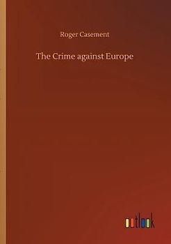 The Crime against Europe