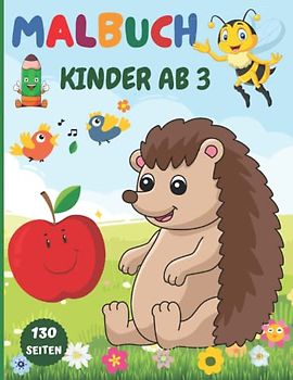 Malbuch für Kinder ab 3 Jahren: Beschäftigung Kinder ab 3,4,5,6 Jahre: Ausmalen, Ausschneiden, Kritzeln, Zeichnen, Schreiben | Kritzelbuch, Bastelbuch, Ausmalbuch Geschenk Jungen Mädchen