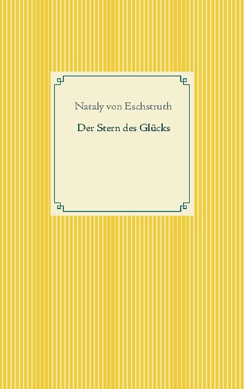 Der Stern des Glücks