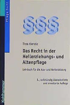 Das Recht in der Heilerziehungs- und Altenpflege. Lehrbuch für die Aus- und Weiterbildung