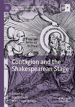 Contagion and the Shakespearean Stage