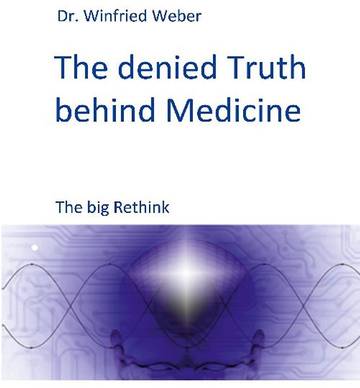 The denied Truth behind Medicine