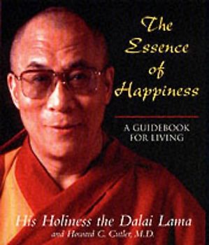 Essence of Happiness: A Guidebook for Living