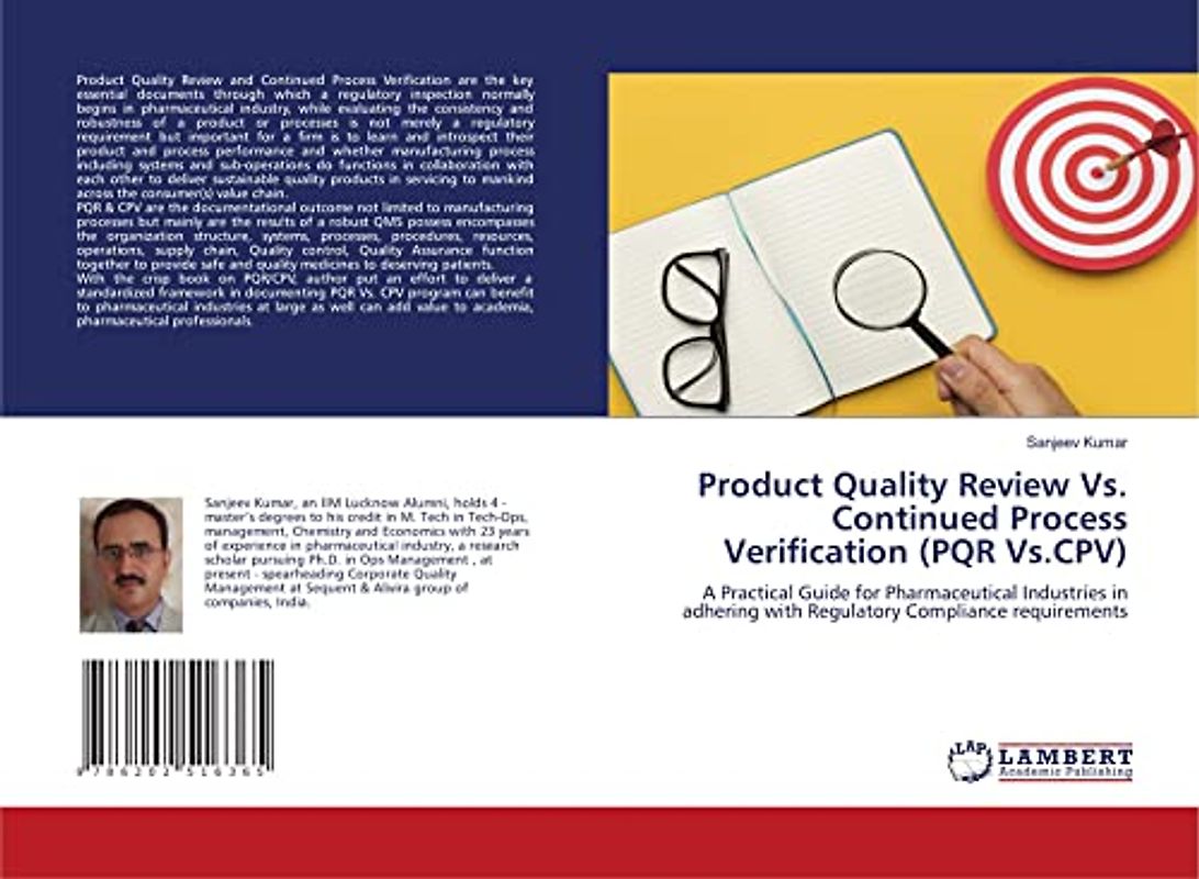 Product Quality Review Vs. Continued Process Verification (PQR Vs.CPV): A Practical Guide for Pharmaceutical Industries in adhering with Regulatory Compliance requirements