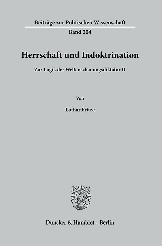 Herrschaft und Indoktrination.