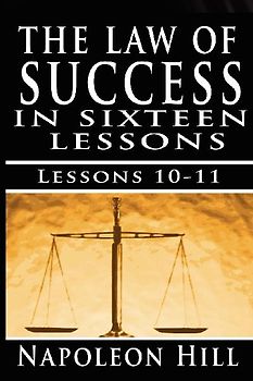 The Law of Success, Volume X & XI