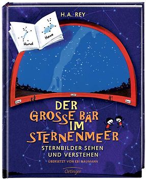 Der große Bär im Sternenmeer . Sternbilder sehen und verstehen
