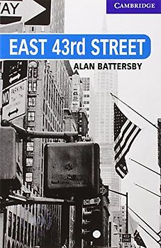 East 43rd Street Level 5 (Cambridge English Readers: Level 5)