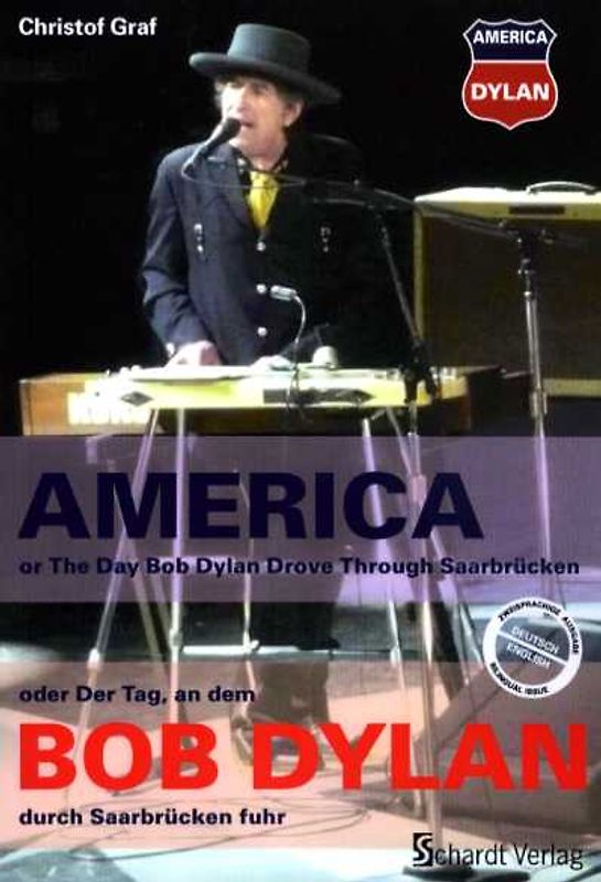 AMERIKA – oder Der Tag an dem Bob Dylan durch Saarbrücken fuhr / AMERICA - or The Day Bob Dylan Drove Through Saarbrücken