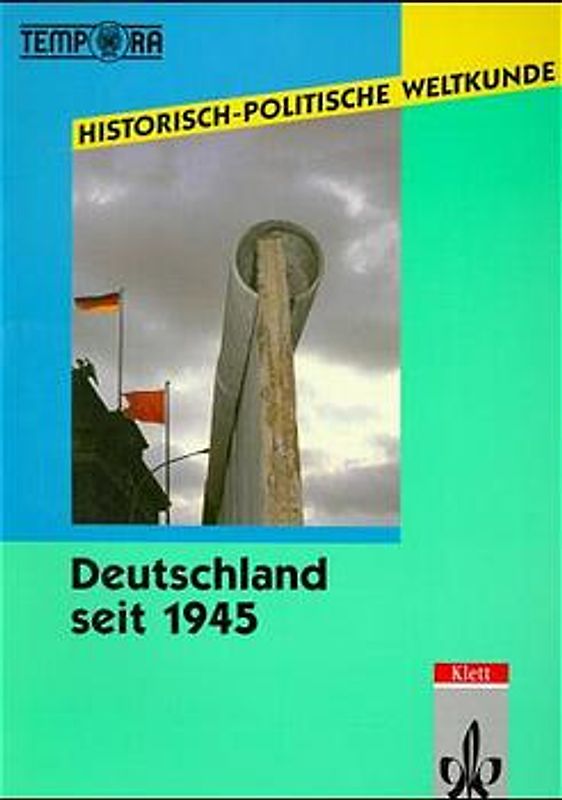 Historisch-Politische Weltkunde / Deutschland seit 1945