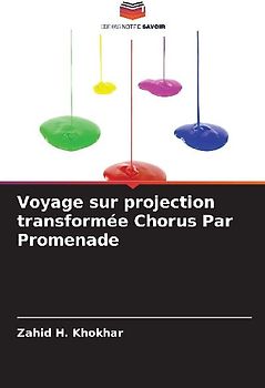 Voyage sur projection transformée Chorus Par Promenade
