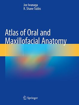 Atlas of Oral and Maxillofacial Anatomy