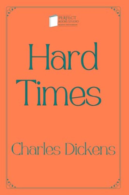 Hard Times: Perfect Books Studio Edition