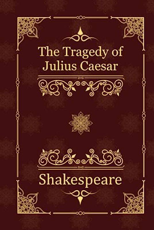 The Tragedy of Julius Caesar