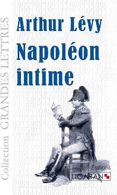 Napoléon intime (grands caractères)