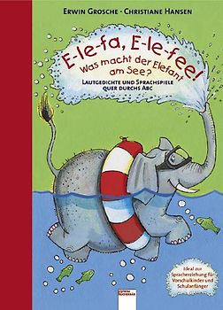 E-le-fa, E-le-fee! Was macht der Elefant am See?