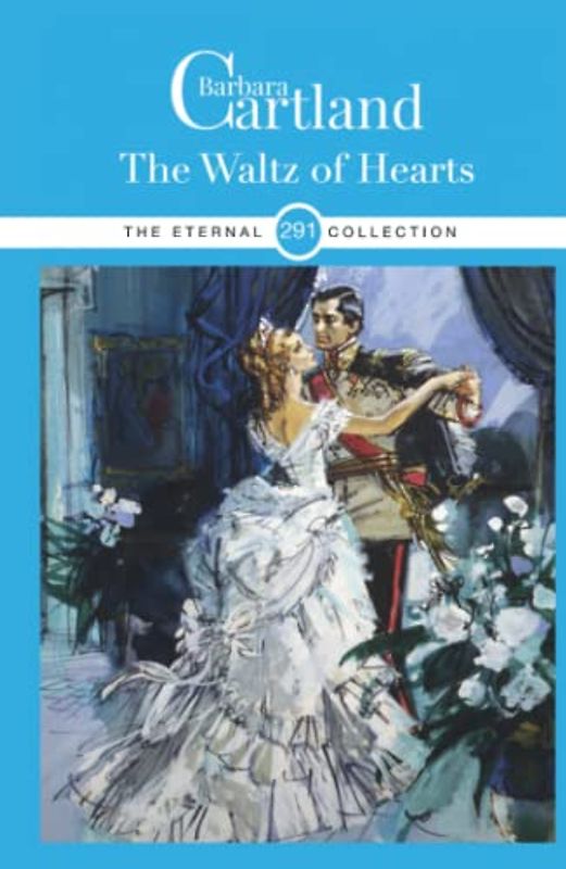 291.The Waltz Of Hearts (The Eternal Collection, Band 291)